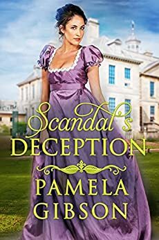 Scandal's Deception by Pamela Gibson