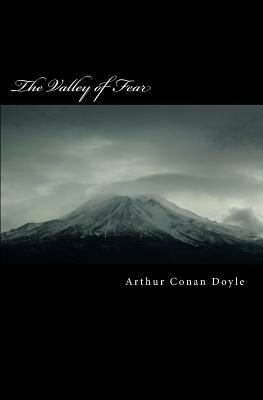 The Valley of Fear by Arthur Conan Doyle