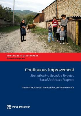 Continuous Improvement: Strengthening Georgia's Targeted Social Assistance Program by Anastasia Mshvidobadze, Josefina Posadas, Tinatin Baum