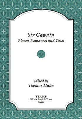 Sir Gawain: Eleven Romances and Tales by 