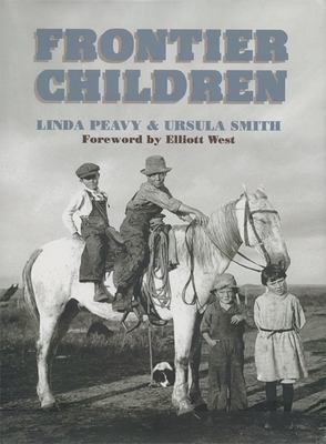 Frontier Children by Ursula Smith, Linda Peavy