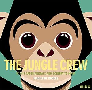 The Jungle Crew by M. Rogers