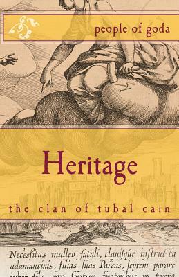Heritage: the clan of tubal cain by Robin the Dart, Shani Oates, Ulric 'gestumblindi' Goding