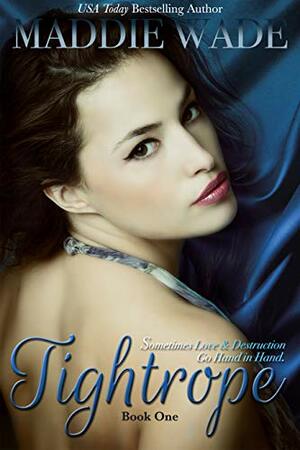 Tightrope Book 1 by Maddie Wade