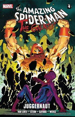 Spider-Man: The Gauntlet, Vol. 4: Juggernaut by Michael Gaydos, Roger Stern, Fred Van Lente, Lee Weeks