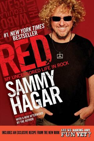 Red: My Uncensored life in Rock by Sammy Hagar, Joel Selvin