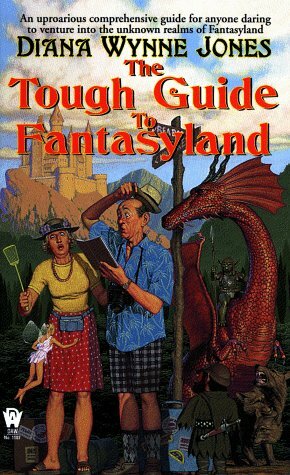 The Tough Guide to Fantasyland by Diana Wynne Jones