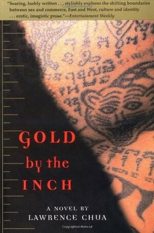 Gold by the Inch: A Novel by Lawrence Chua