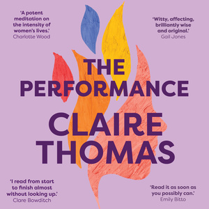 The Performance by Claire Thomas