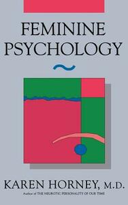 Feminine Psychology by Karen Horney