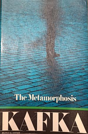 The Metamorphosis (Bilingual Edition) by Franz Kafka