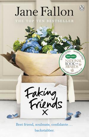 Faking Friends by Jane Fallon