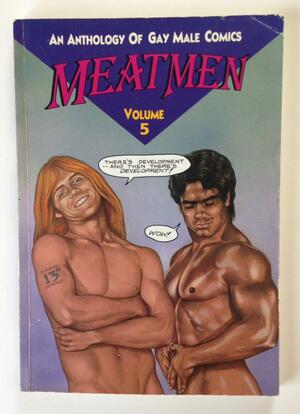 Meatmen, Volume 5 by Winston Leyland