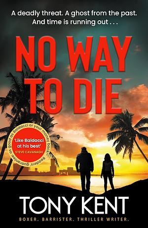 No Way to Die by Tony Kent