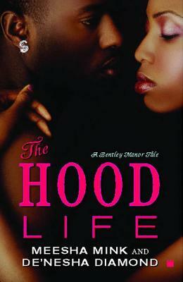 The Hood Life by Meesha Mink, Diamond