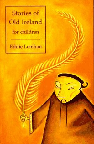 Stories of Old Ireland for Children by Frances Boland, Eddie Lenihan