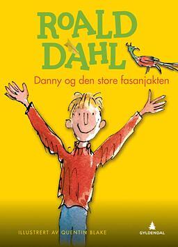 Danny og den store fasanjakten by Roald Dahl