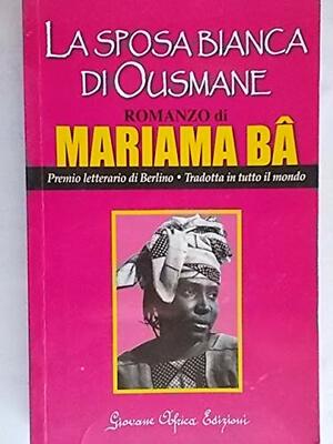 La sposa bianca di Ousmane by Mariama Bâ