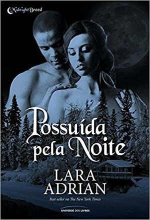 Possuída Pela Noite by Lara Adrian