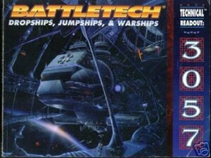 Battletech: Technical Readout 3057; Dropships, Jumpships and Warships: Dropships, Jumpships and Warships by Chris Hartford