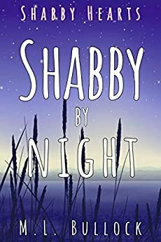 Shabby by Night by M.L. Bullock