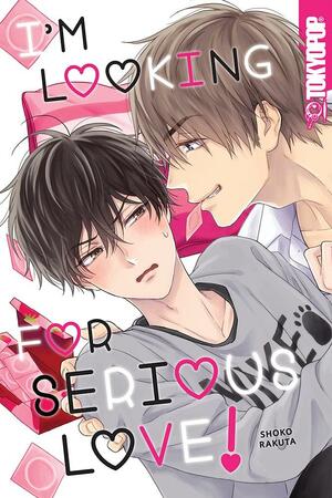 I'm Looking for Serious Love! by Shoko Rakuta
