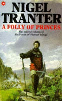 A Folly of Princes by Nigel Tranter