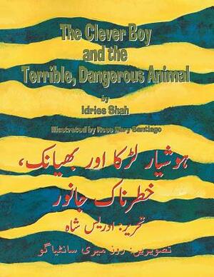 The Clever Boy and the Terrible, Dangerous Animal: English-Urdu Edition by Idries Shah