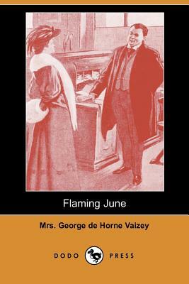 Flaming June (Dodo Press) by George de Horne Vaizey