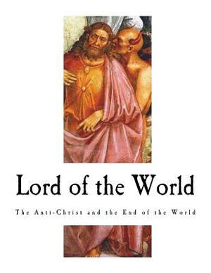 Lord of the World by Robert Hugh Benson