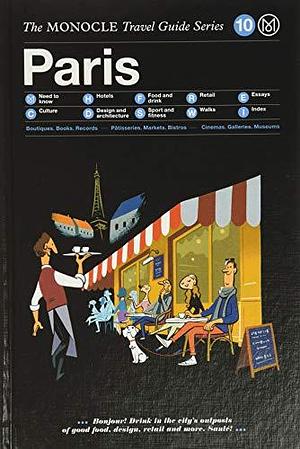 Paris by Tyler Brûlé, Tuck Andrew, Amy Richardson, Gocheva Nelly