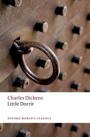 Little Dorrit by Charles Dickens