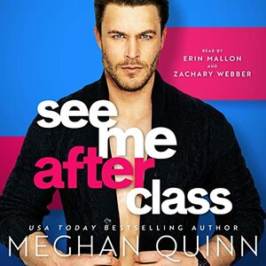 See Me After Class by Meghan Quinn