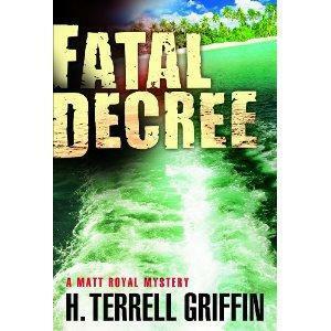 Fatal Decree by H. Terrell Griffin