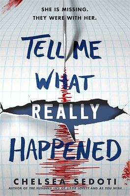 Tell Me What Really Happened by Chelsea Sedoti