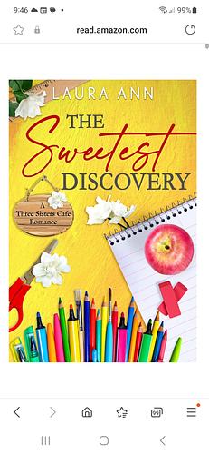 The Sweetest Discovery: a sweet, small town romance by Laura Ann