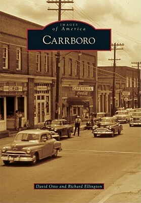 Carrboro by Richard Ellington, David A. Otto