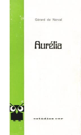 Aurelia by Gérard de Nerval