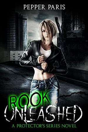 Rook Unleashed by Pepper Paris