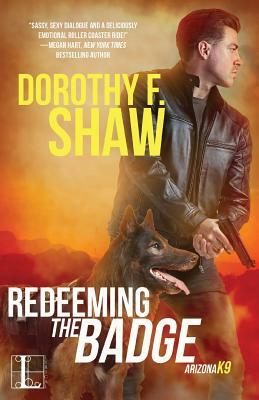 Redeeming the Badge by Dorothy F. Shaw