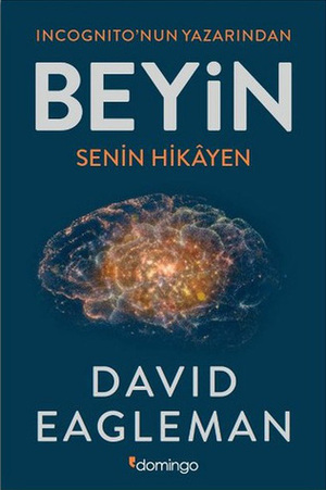 Beyin: Senin Hikâyen by Zeynep Arık Tozar, David Eagleman
