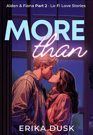 More Than by Erika Dusk