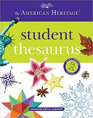 The American Heritage Student Thesaurus by Joyce LeBaron, Susannah LeBaron, Paul Hellweg