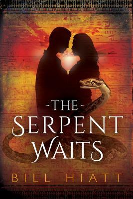 The Serpent Waits by Bill Hiatt