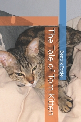 The Tale of Tom Kitten by Beatrix Potter