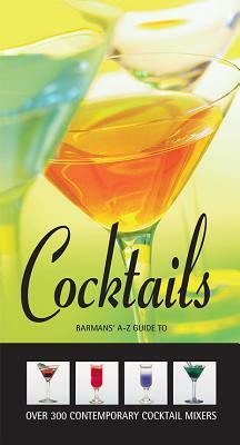 Cocktails: Barman's A-Z Guide to by New Holland Publishers