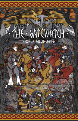 The Gatewatch by Joshua Gillingham