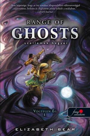 Range of Ghosts - Szellemek hegyei by Elizabeth Bear