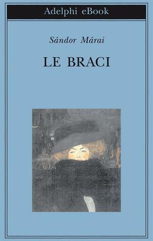 Le braci by Sándor Márai