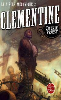 Clementine by Cherie Priest
